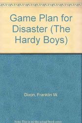 Cover Art for 9780671423643, Game Plan for Disaster (Hardy Boys Digest, Book 76) by Franklin W. Dixon
