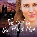 Cover Art for 9781742756806, The Girl in the Hard Hat by Loretta Hill