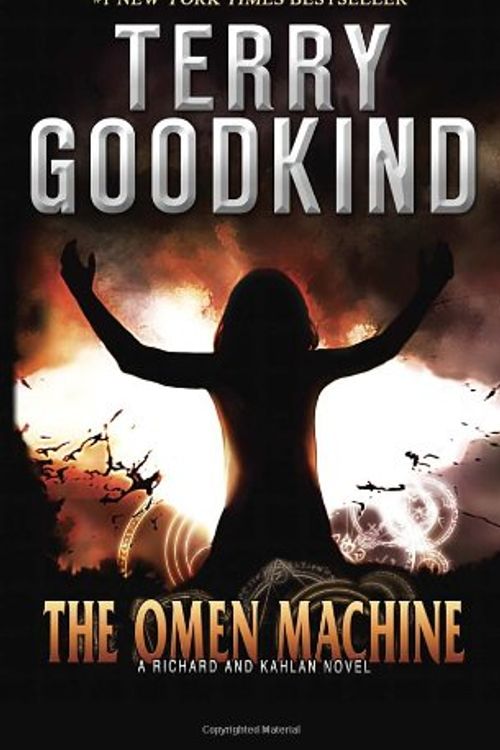 Cover Art for 9781400025930, The Omen Machine: A Richard and Kahlan Novel by Terry Goodkind
