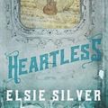 Cover Art for 9798358618916, Heartless: A Chestnut Springs Special Edition by Elsie Silver