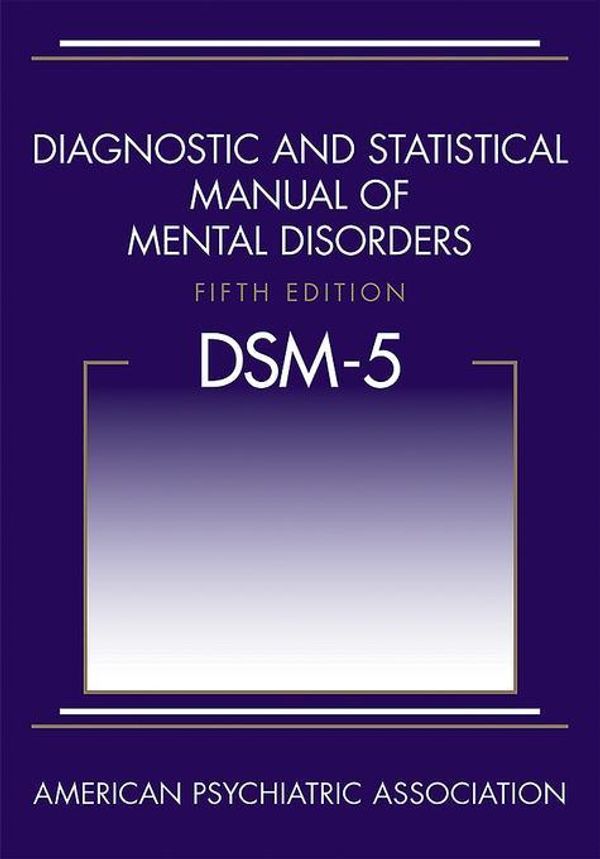 Cover Art for 2370004916576, Diagnostic and Statistical Manual of Mental Disorders (DSM-5) by Unknown