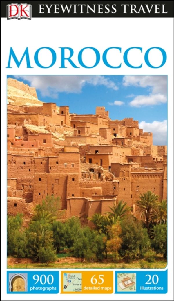 Cover Art for 9780241256770, DK Eyewitness Travel Guide Morocco by Dk Eyewitness
