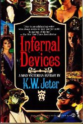 Cover Art for 9780451149343, Infernal Devices by K. W. Jeter