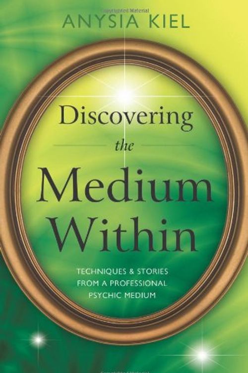 Cover Art for 9780738736679, Discovering the Medium within by Anysia Kiel