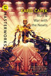 Cover Art for 9780575099456, RUR & War with the Newts by Karel Capek