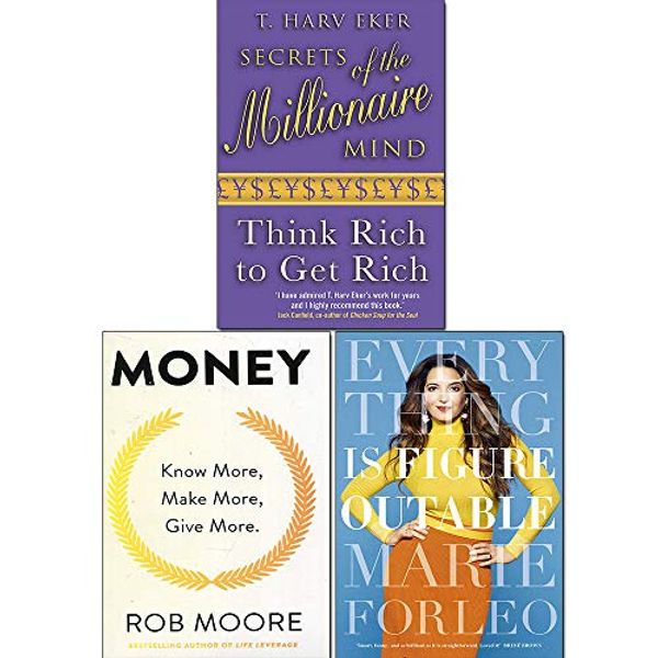 Cover Art for 9789123894604, Everything is Figureoutable, Money Know More Make More Give More and Secrets of the Millionaire Mind 3 Books Collection Set by Marie Forleo, Rob Moore, T. Harv Eker
