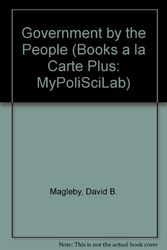 Cover Art for 9780205695607, Government by the People by David B. Magleby, Paul C. Light