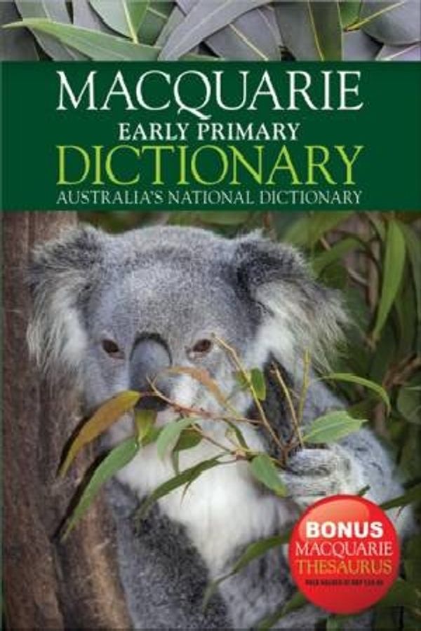 Cover Art for 9781742462899, Macquarie Early Primary Dictionary + Bonus Early Primary Thesaurus by Various