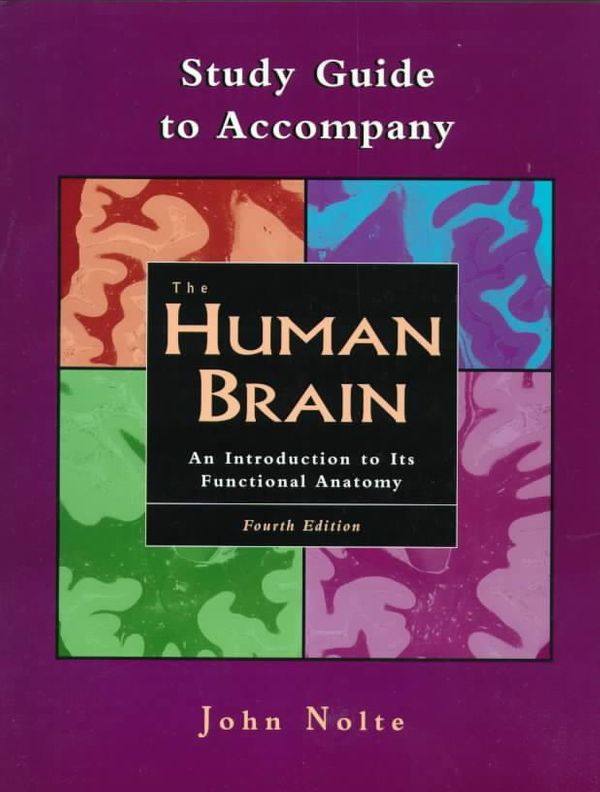 Cover Art for 9780815189930, Study Guide to Accompany The "Human Brain" by John Nolte