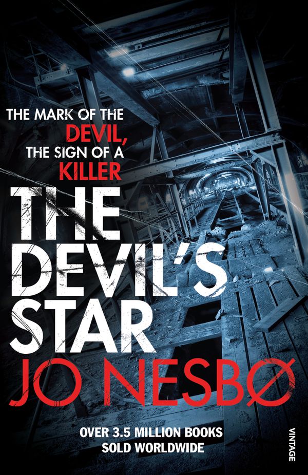 Cover Art for 9780099546764, The Devil's Star: A Harry Hole thriller (Oslo Sequence 3) by Jo Nesbo