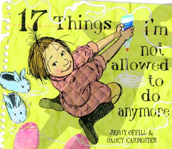 Cover Art for 9780375835964, 17 Things I'm Not Allowed to Do Anymore by Jenny Offill