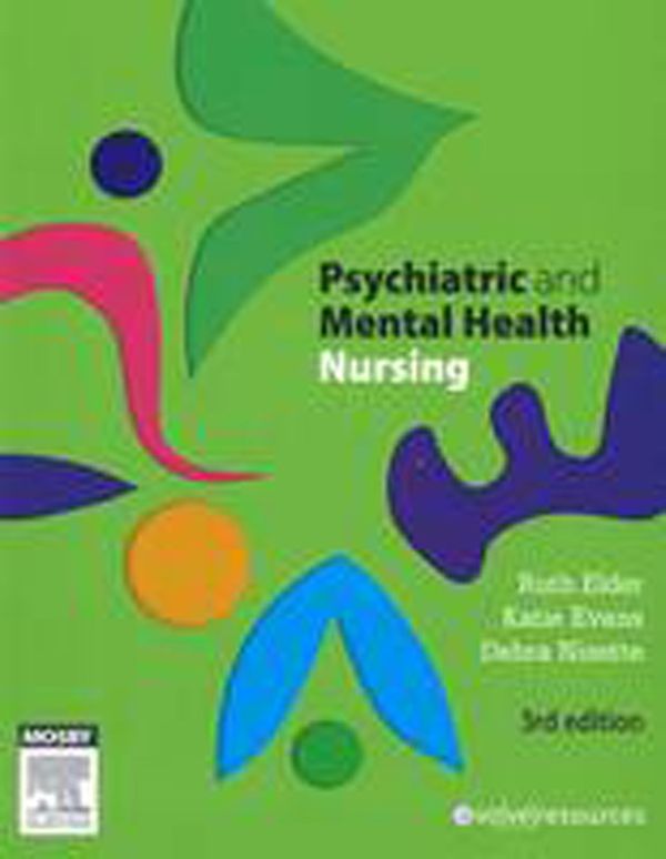 Cover Art for 9780729540988, Psychiatric and Mental Health Nursing by Ruth Elder