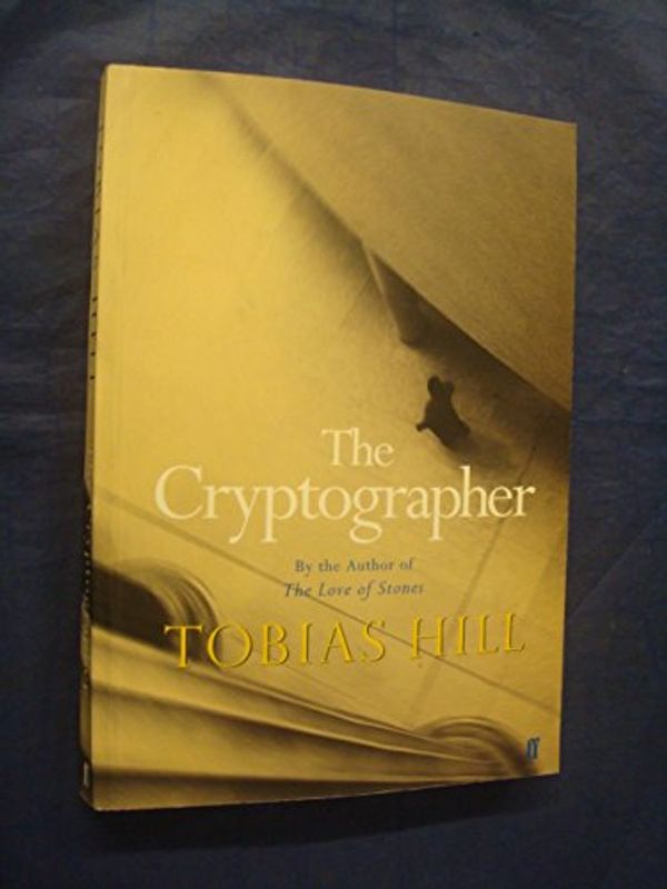 Cover Art for 9780571218363, Cryptographer by Tobias Hill