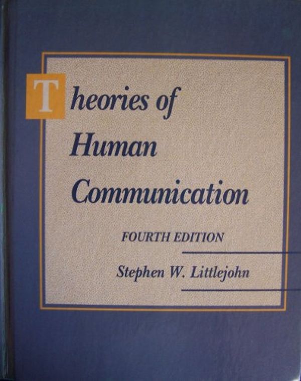 Cover Art for 9780534161347, Theories of Human Communication by Stephen W. Littlejohn