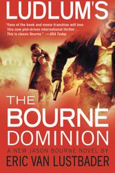 Cover Art for 9780446564458, Robert Ludlum's (TM) The Bourne Dominion by Robert Ludlum