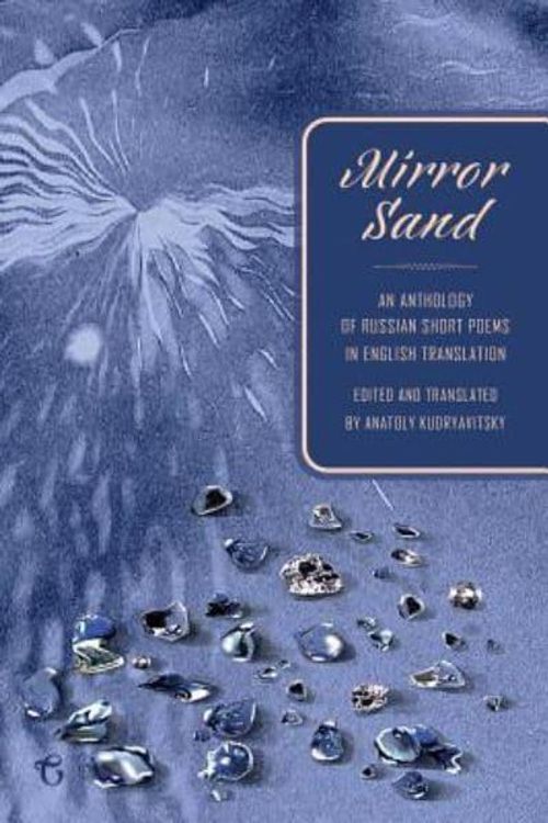 Cover Art for 9781911414728, Mirror Sand by Anatoly Kudryavitsky