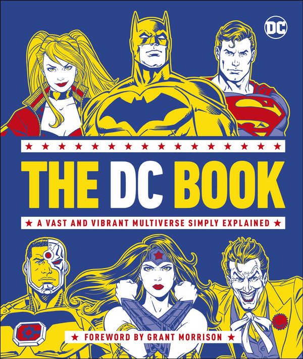 Cover Art for 9780744039801, The DC Book: A Vast and Vibrant Multiverse Simply Explained by Stephen Wiacek