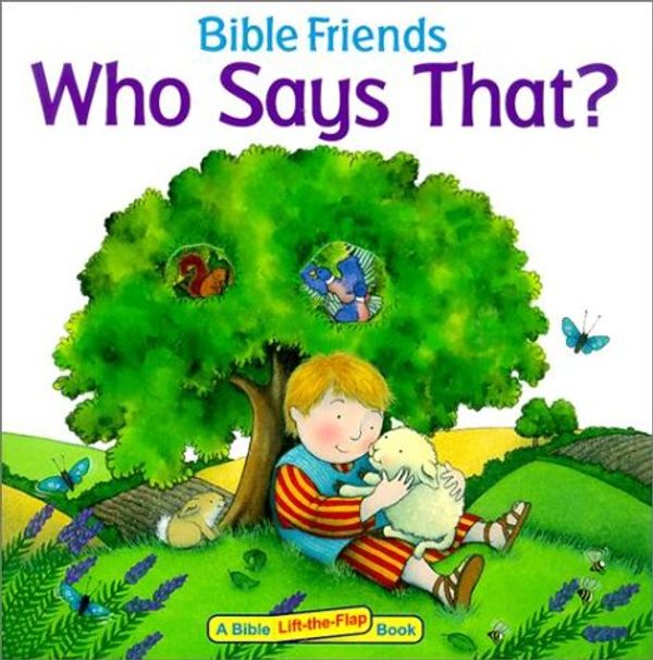 Cover Art for 9780570071488, Bible Friends: Who Says That? (Bible Friends Lift-The-Flap) by Sally Lloyd-Jones