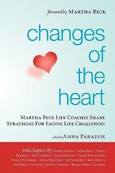 Cover Art for 9781439248096, Changes of the Heart by Martha Beck Certified Life Coaches