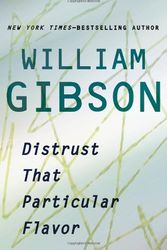 Cover Art for 9780399158438, Distrust That Particular Flavor by William Gibson