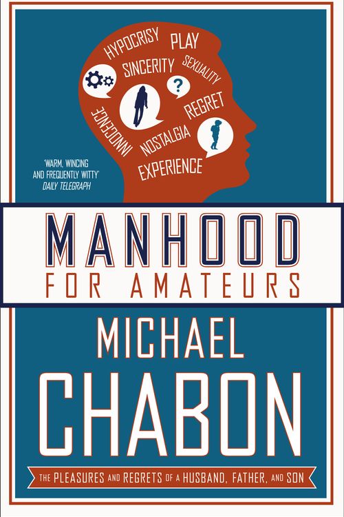 Cover Art for 9780007150410, Manhood for Amateurs by Michael Chabon