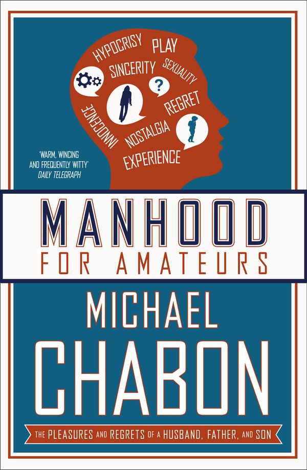 Cover Art for 9780007150410, Manhood for Amateurs by Michael Chabon