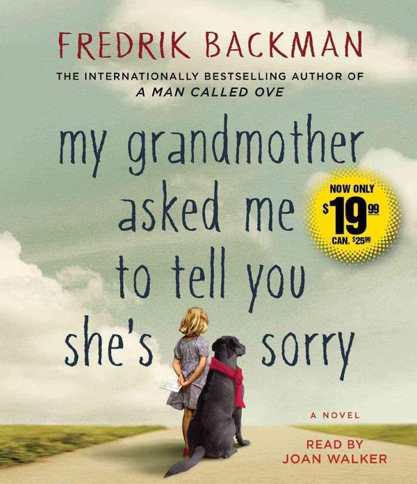Cover Art for 9781508223573, My Grandmother Asked Me to Tell You She's Sorry by Fredrik Backman
