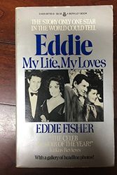 Cover Art for 9780425067550, Eddie: My Life, My Loves by Eddie Fisher