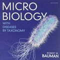 Cover Art for 9780134832302, Microbiology with Diseases by Taxonomy by Robert Bauman