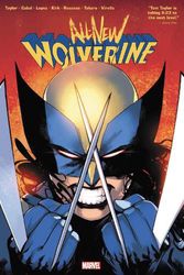 Cover Art for 9781302926441, All-New Wolverine by Tom Taylor Omnibus by Marvel Comics