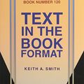 Cover Art for 9780974076416, Text in the Book Format by Keith A. Smith