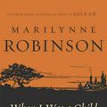 Cover Art for 9780374298784, When I Was a Child I Read Books by Marilynne Robinson