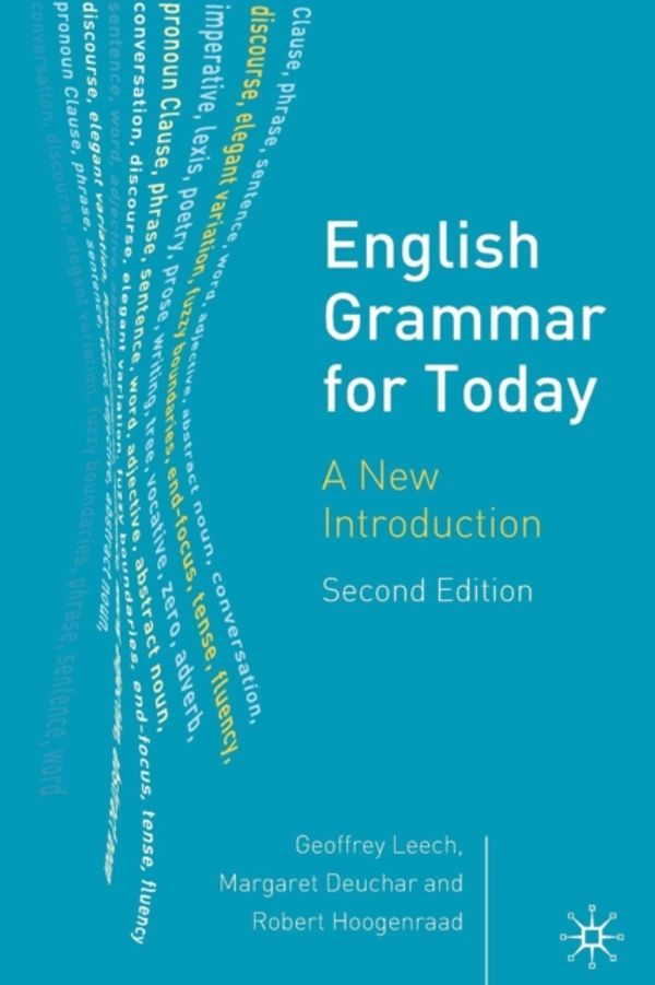 Cover Art for 9781403916426, English Grammar for Today by Geoffrey Leech, Margaret Deuchar, Robert Hoogenraad
