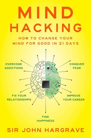 Cover Art for 9781501105678, Mind Hacking by John Hargrave