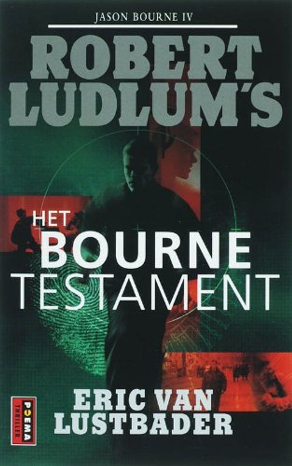 Cover Art for 9789021002682, Het Bourne testament / druk 5 by Eric Van Lustbader