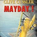 Cover Art for 9782871533627, Mayday ! by Clive CUSSLER