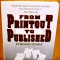 Cover Art for 9780881848229, From Printout to Published: A Guide to the Publishing Process by Michael Seidman