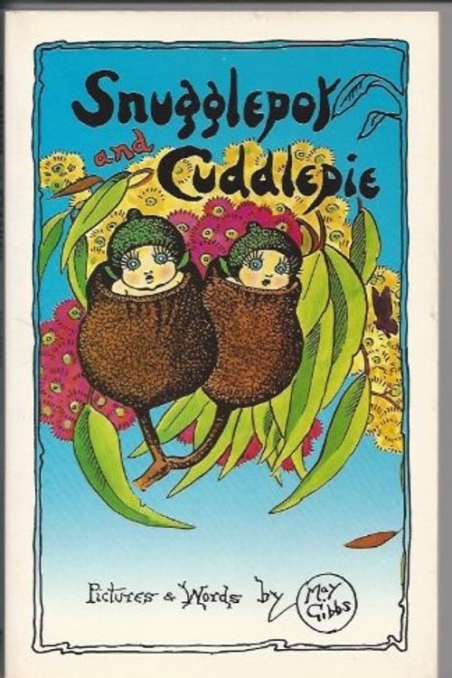 Cover Art for 9780207148385, Snugglepot and Cuddlepie by May Gibbs