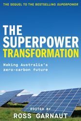 Cover Art for 9781760643843, The Superpower Transformation: Building Australia's Zero-Carbon Future by Ross Garnaut