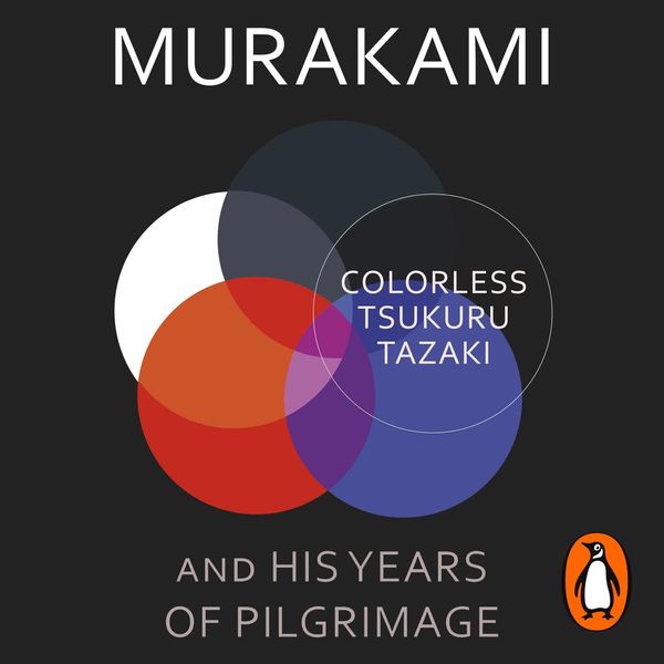 Cover Art for 9781473596092, Colorless Tsukuru Tazaki and His Years of Pilgrimage by Haruki Murakami