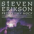 Cover Art for 9788374802888, Przypływy Nocy by Steven Erikson