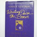 Cover Art for 9781570622588, Writing Down the Bones by Naimark-Goldberg, Natalie