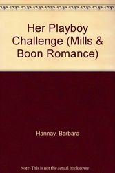 Cover Art for 9780263180732, Her Playboy Challenge by Barbara Hannay