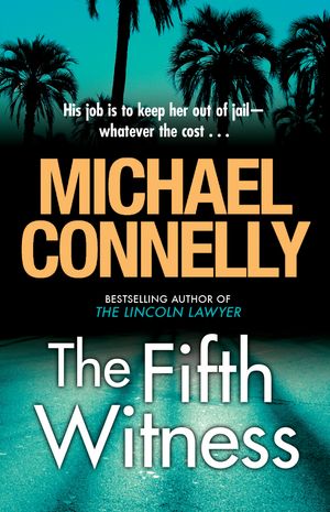 Cover Art for 9781743310021, The Fifth Witness by Michael Connelly