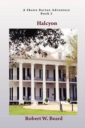 Cover Art for 9781935083085, Halcyon by Robert W. Beard