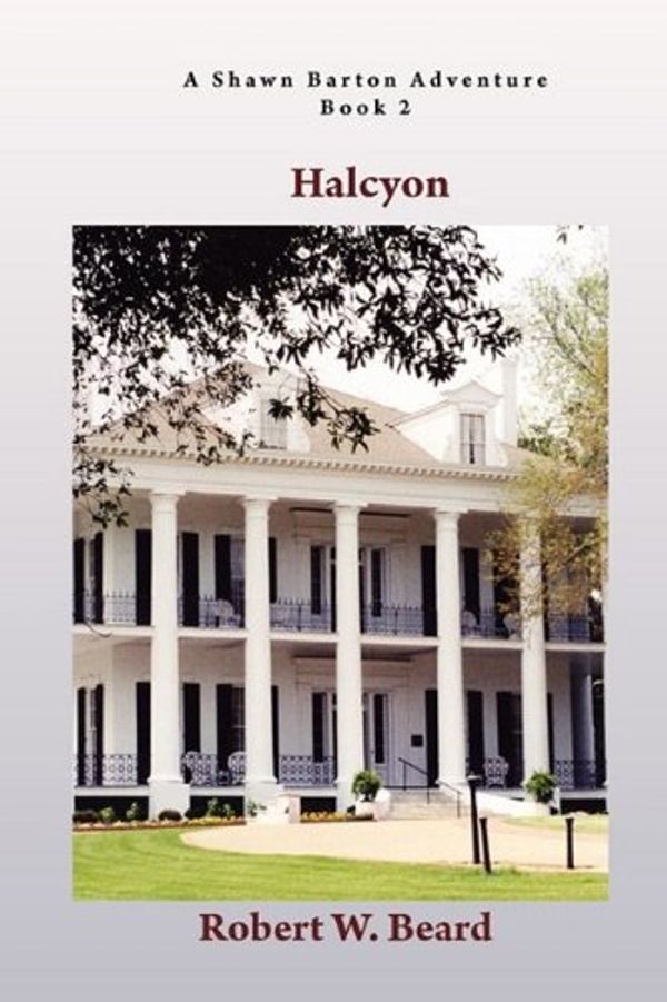 Cover Art for 9781935083085, Halcyon by Robert W. Beard