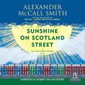 Cover Art for B00LTZSC9Q, Sunshine on Scotland Street: A 44 Scotland Street Novel, Book 8 by Alexander McCall Smith