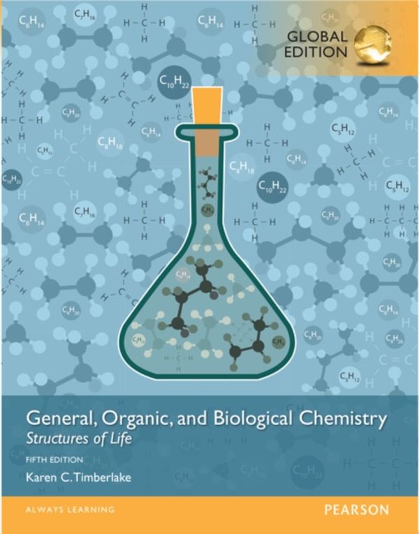 Cover Art for 9781292096193, General, Organic, and Biological Chemistry: Structures of Life by Karen C. Timberlake