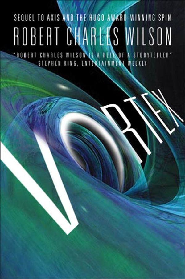 Cover Art for 9781429960731, Vortex by Robert Charles Wilson