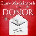 Cover Art for 9781405546966, The Donor: Quick Reads 2020 by Clare Mackintosh